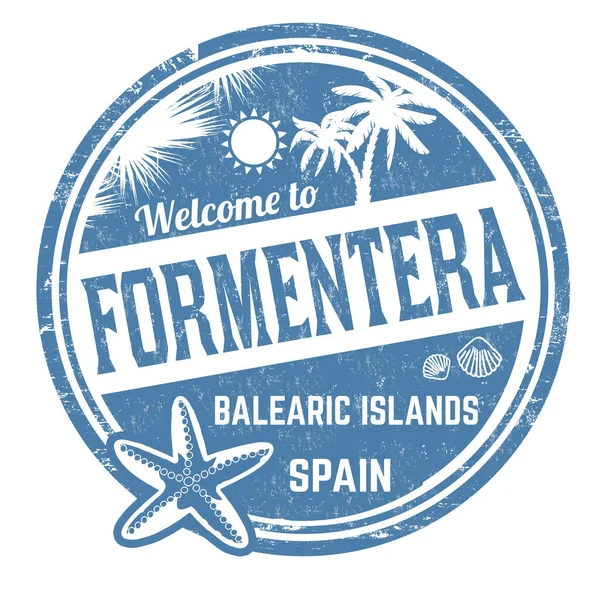 Bienvenido Formentera Signo Sello Sobre Fondo Blanco Ilustración Vectorial — Vector de stock