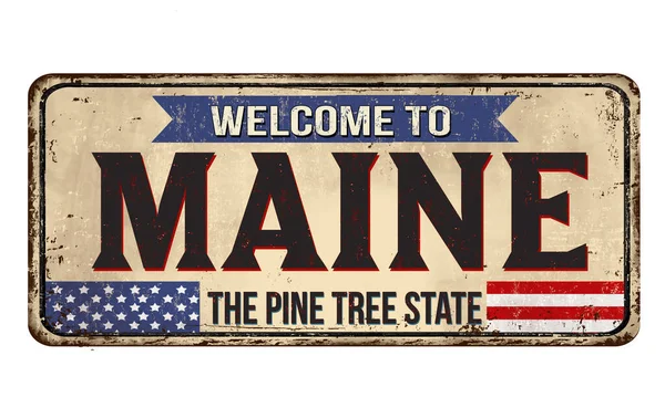 Willkommen Bei Maine Vintage Rostiges Metallschild Auf Weißem Hintergrund Vektorillustration — Stockvektor