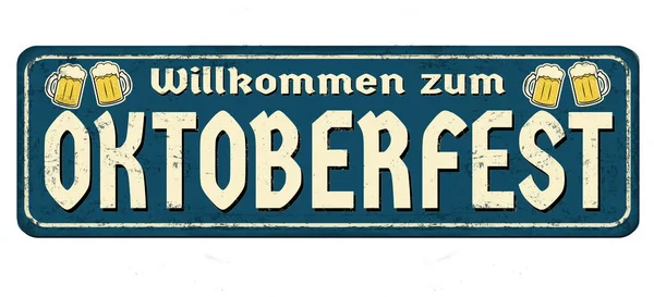 Üdvözöljük Octoberfest Német Nyelv Vintage Rozsdás Fém Jel Fehér Alapon — Stock Vector