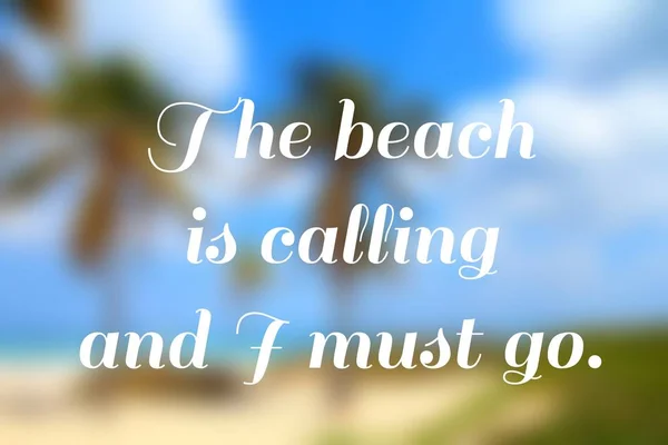 Travel inspiration - motivational poster. The beach is calling.