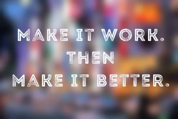 Business Motivational Poster Startup Inspiration Make Work Make Better — Stock Photo, Image