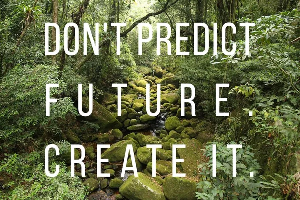 Inspirativní Citát Plakát Don Předpovídat Budoucnost Vytvořte Úspěch Motivace — Stock fotografie