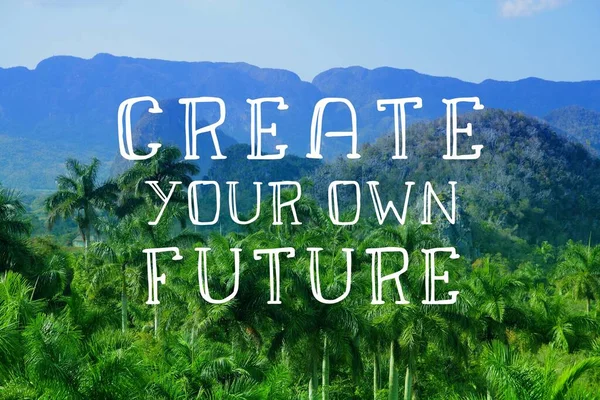 创造你自己的未来 激励人的引用海报 成功动机 — 图库照片