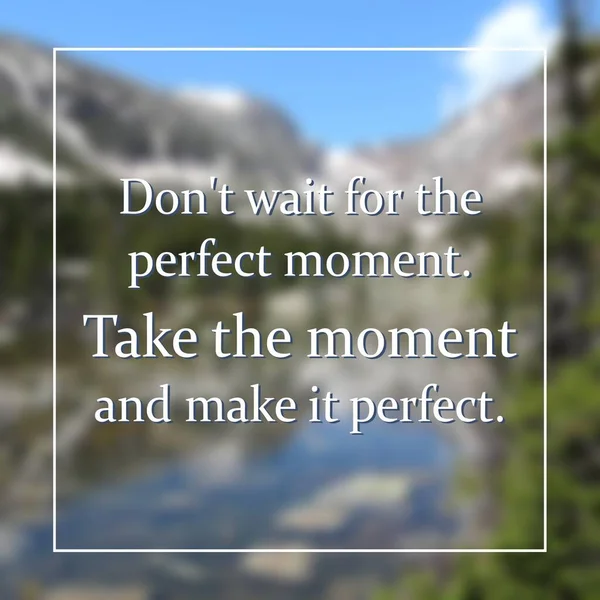 Don Wait Perfect Moment Workplace Inspirational Quote Poster Success Motivation — Stock Photo, Image