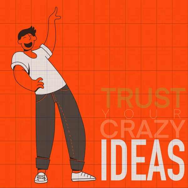 Bízz az őrült ötleteidben, Inspiráló idézet, boldog fiatalember cel — Stock Vector