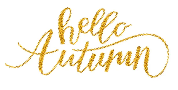 Fhrase Hello Autumn Golden Lettering Isolated White Background Vector Illustration — Stock Vector
