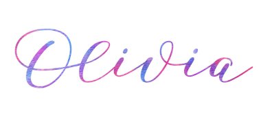 Kızın adı - Olivia. Beyaz arka plan üzerinde izole suluboya yazı. Resimde çizilmiş. 