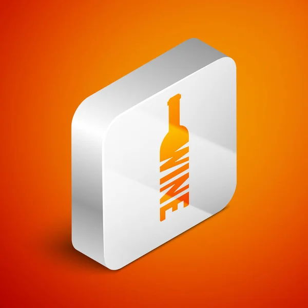 Isometrica Bottiglia di icona del vino isolato su sfondo arancione. Letteratura bottiglia di vino. Pulsante quadrato argento. Illustrazione vettoriale — Vettoriale Stock