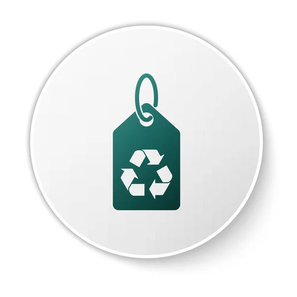 Tag verde com ícone de símbolo de reciclagem isolado no fundo branco. Banner, etiqueta, etiqueta, logotipo, adesivo para verde eco. Botão de círculo branco. Ilustração vetorial — Vetor de Stock