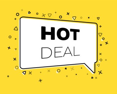 Sarı arka plan üzerinde yazıt Sıcak anlaşma ile Geometrik afiş. Konuşma balonu, afiş, etiket, fiyat etiketi, rozet, poster için şablon. Vektör çizimi