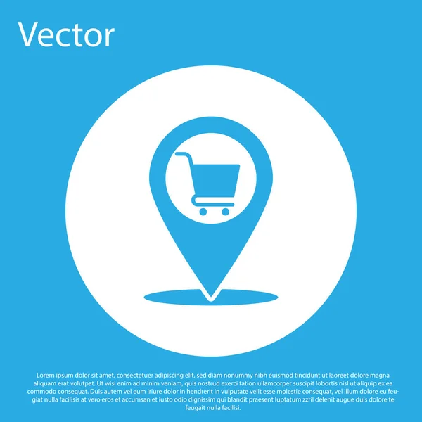 Blauer Kartenzeiger mit Warenkorb-Symbol auf blauem Hintergrund. Nadel-Punkt-Laden und Einkaufen. Supermarkt-Warenkorb Symbol. weißer Kreis-Knopf. Vektorillustration — Stockvektor