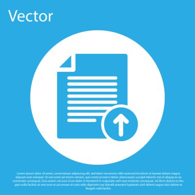 Mavi arka planda yalıtılmış Mavi Yükleme dosya simgesi. Belge simgesini dosyala. Belge oku. Beyaz daire düğmesi. Düz tasarım. Vektör İllüstrasyonu