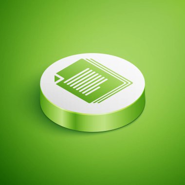 Yeşil arka planda yalıtılmış İzometrik Belge simgesi. Dosya simgesi. Denetim listesi simgesi. İş konsepti. Beyaz daire düğmesi. Vektör İllüstrasyonu