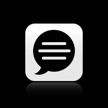 Siyah Konuşma kabarcık sohbet simgesi siyah arka plan üzerinde izole. İleti simgesi. İletişim veya yorum sohbet sembolü. Gümüş kare düğme. Vektör İllüstrasyonu