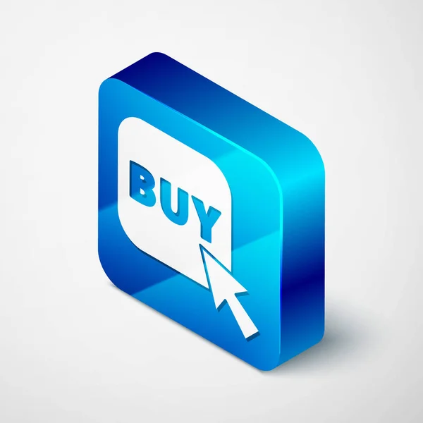Ícone Botão Isométrico Buy Isolado Fundo Cinza Botão Quadrado Azul —  Vetores de Stock