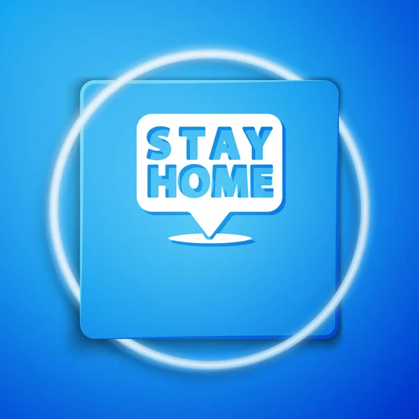 White Stay Home Icon Isolated Blue Background Corona Virus 2019 — Stock Vector