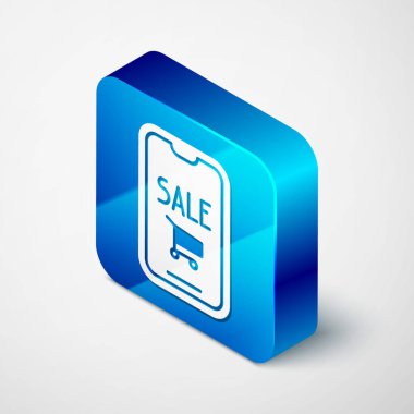 Gri arka planda Isometric cep telefonu ve alışveriş arabası simgesi izole edildi. İnternetten satın alma sembolü. Süpermarket sepeti sembolü. Mavi kare düğme. Vektör İllüstrasyonu.