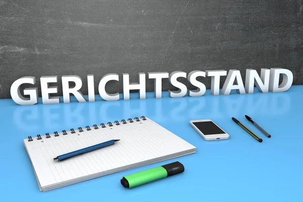 Gerichtsstand 管轄の場所のためのドイツ語の単語 ノートブック 携帯電話とテキストコンセプト 3Dレンダリング図 — ストック写真