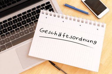 Geschaeftsordnung - İşlem kuralları için Almanca kelime - masadaki bir defterde el yazısıyla yazılmış metin - 3D resimleme.