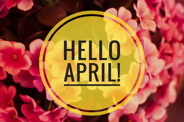 Nápis Ahoj dubna. Ahoj jaro. Dobrý den, duben. Kartičku Těšíme se na jarní měsíce. Druhý měsíc jara. — Stock fotografie