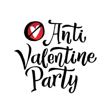 Anti Sevgililer parti siyah harflerle beyaz arka plan. Olay için poster