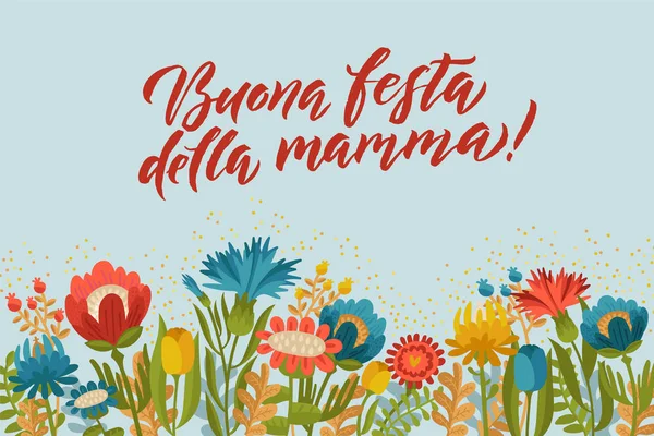 Happy Mothers Day Design italiano su sfondo floreale. Illustrazione vettoriale. Saluto Calligrafia Design Colori. Modello per un poster, carte, banner Illustrazione vettoriale — Vettoriale Stock