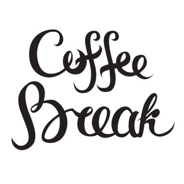 El yazısıyla yazılan yazı kahve molası. Kahve dükkanı için poster.