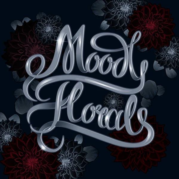 Florales Moody en estilo vintage con letras. Ilustración vectorial para su diseño gráfico . — Vector de stock