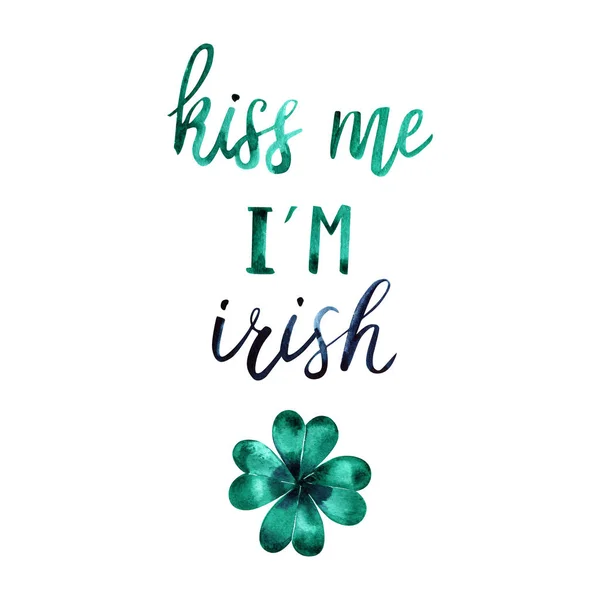 Kiss me i am irish handwriting calligraphy, watercolor — Stock Photo, Image