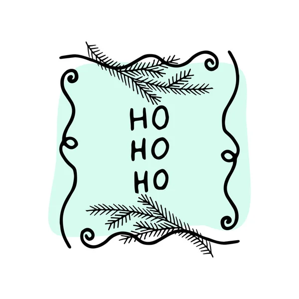 Рождественский зеленый пузырь речи с текстом Хо Хо Хо. Черный набросок поздравления с зимним праздником, этикетка . — стоковый вектор