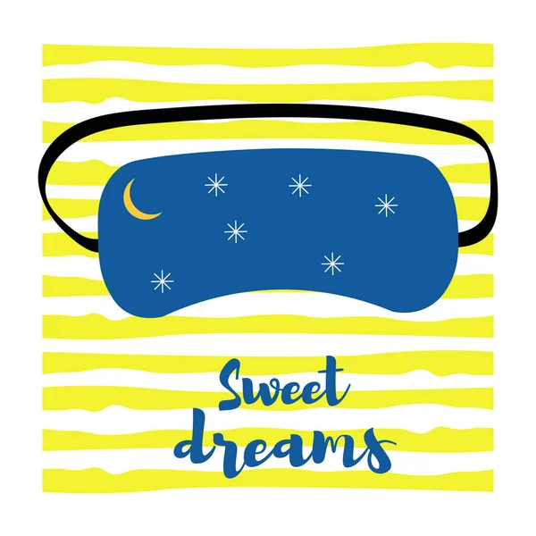 Mask for a dream with an inscription of sweet dreams. Background yellow stripes