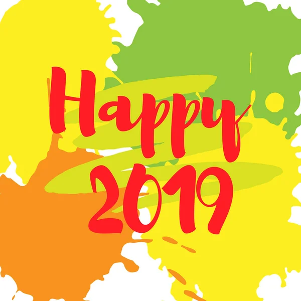 Ilustração Vetorial Inscrição Feliz 2019 Manchas Multicoloridas — Vetor de Stock