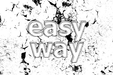 Kolay yoldan mesaj at. Sosyal konsept. Beyaz, siyah, eski, klasik arka plan üzerine boyanmış bir kelime.