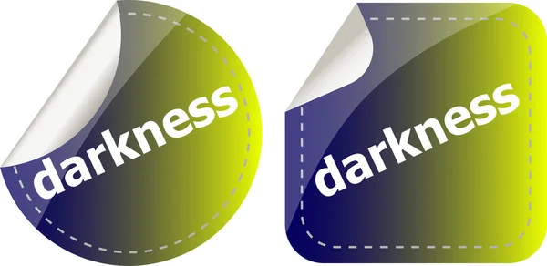 Dunkelheit Wort Aufkleber Web Taste Gesetzt Etikett Symbol — Stockfoto
