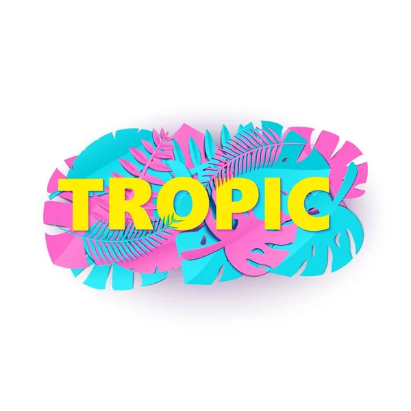 Слово TROPIC композиция с творческими розово-голубыми листьями джунглей на белом фоне в стиле вырезать бумагу. Тропические листовые желтые буквы для дизайнерского плаката, печать футболки с баннером. Векторная иллюстрация — стоковый вектор