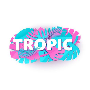 Yaratıcı pembe mavi orman ile Word Tropic kompozisyon tarzı kesilmiş kağıt beyaz zemin üzerine bırakır. Tropikal yaprak beyaz harfler için tasarım poster, afiş, el ilanı T-shirt baskı. Vektör çizim