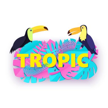 Yaratıcı pembe mavi orman ile Word Tropic kompozisyon tarzı kesilmiş kağıt beyaz arka plan üzerinde iki Tukanlar bırakır. Sarı harfler ve kuşlar için afiş, el ilanı T-shirt baskı. Vektör kartı çizim.