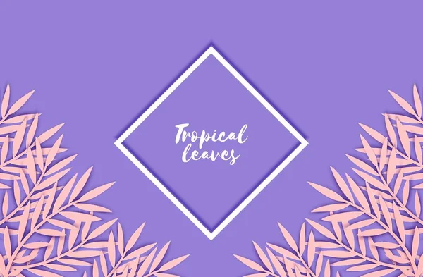 Abstracte papier knippen roze bladeren voor banner ontwerp. Uitnodiging voor feestje. Vector Floral sjabloon. Jungle gebladerte illustratie. Tropische papier Palm bladeren met witte Rhombus frame op Violet achtergrond. — Stockvector