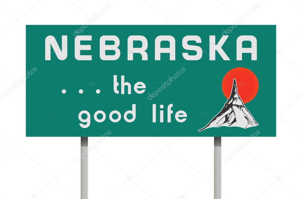 Vector illustration of the Nebraska the good life green road sign