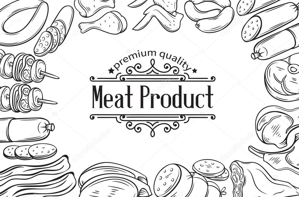 Hand drawn meat product poster template menu for the design food meat production , brochures, banner, restaurant menu and market