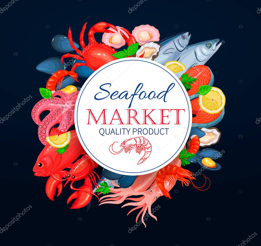 Seafood poster template menu with vector crab, lobster, shellfish, salmon, octopus, squid, mussels tuna and spice