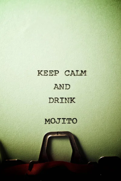 Håll Dig Lugn Och Drick Mojito Skriven Med Skrivmaskin — Stockfoto