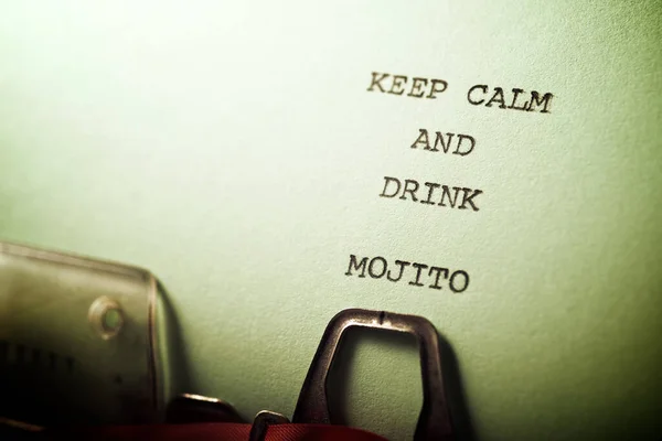 Keep Calm Drink Mojito Written Typewriter — Stock Photo, Image