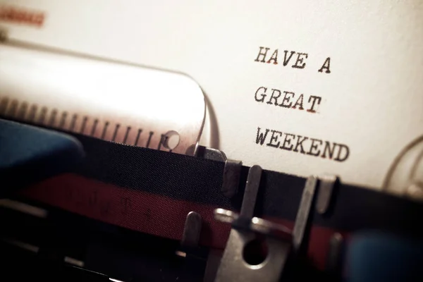 Have Great Weekend Phrase Written Typewriter — Stock Photo, Image