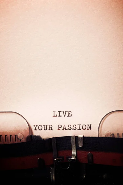 Vivez Votre Passion Phrase Écrite Avec Une Machine Écrire — Photo