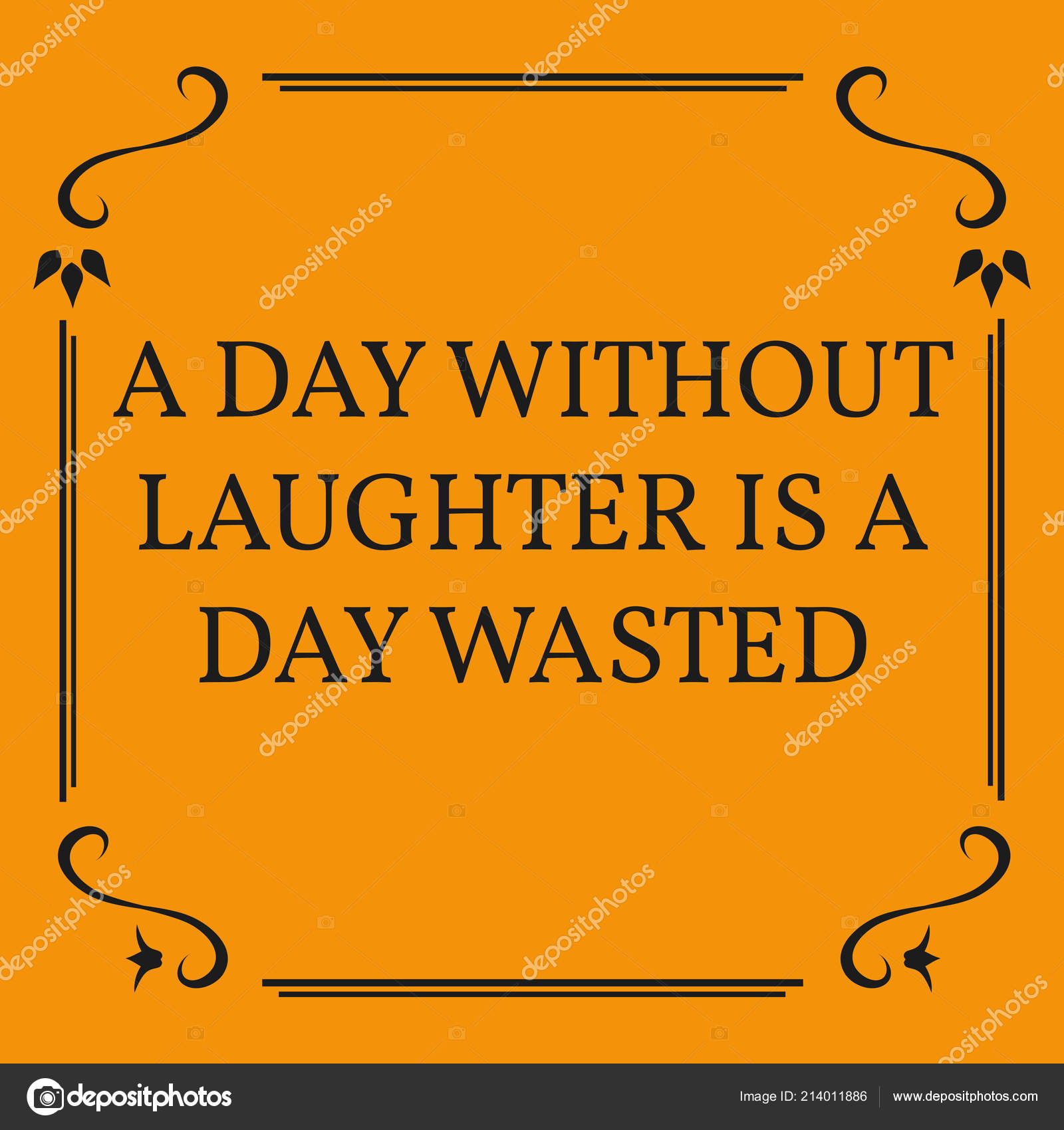 Motivational Quote Day Laughter Day Wasted Orange Background Stock Vector  Image by ©graffsolution #214011886