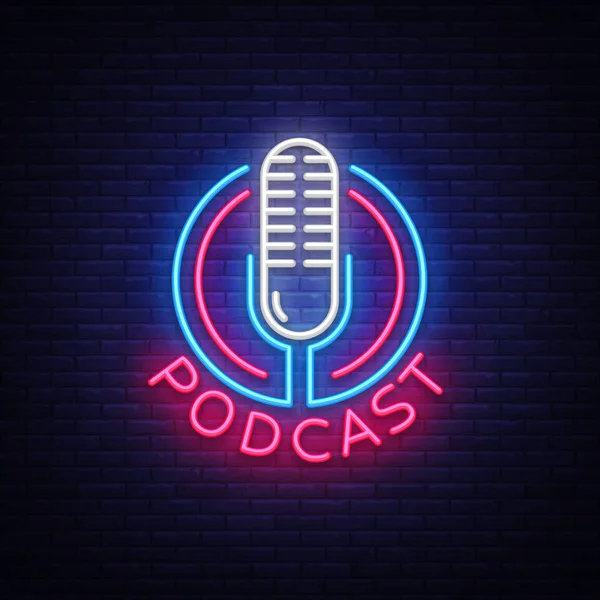 Podcast Neon işareti vektör tasarım şablonu. Podcast neon logo, ışık afiş tasarım öğesi renkli modern tasarım trend, gece parlak reklam, parlak işareti. Vektör çizim — Stok Vektör