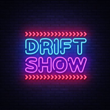 Drift Show işareti vektör tasarım şablonu. Drift Show yarış neon metin, ışık afiş tasarım öğesi renkli modern tasarım trend, gece parlak reklam, parlak işareti. Vektör çizim