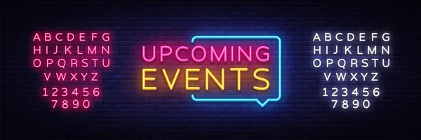 Upcoming Events neon signs vector. Upcoming Events design template neon sign, light banner, neon signboard, nightly bright advertising, light inscription. Vector illustration. Editing text neon sign — Stock Vector