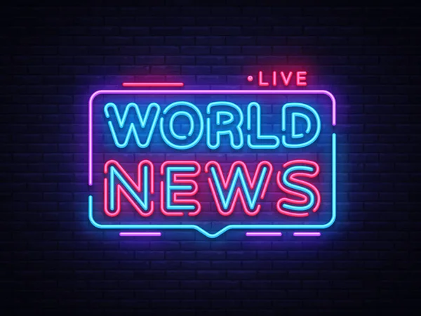 World Hírek jel vektor tervezősablon. Breaking News neon logo, könnyű banner design elem színes modern design trendet, éjszakai világos reklám, brightsign. Vektoros illusztráció — Stock Vector